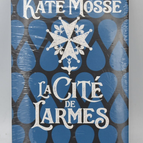 La Cité de larmes - Mosse Kate - livre