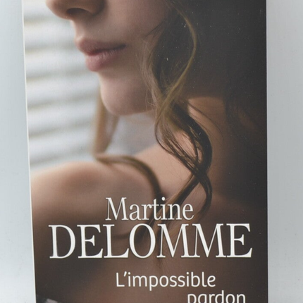 Die unmögliche Vergebung - Martine Delomme - Buch