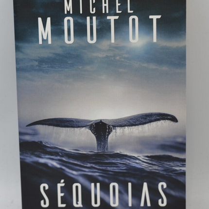 Sequoias - Michel Moutot - livre