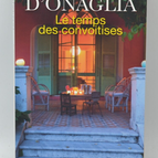 Le Temps Des Convoitises - Frederick D'onaglia - livre