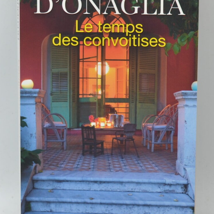 Le Temps Des Convoitises - Frederick D'onaglia - livre