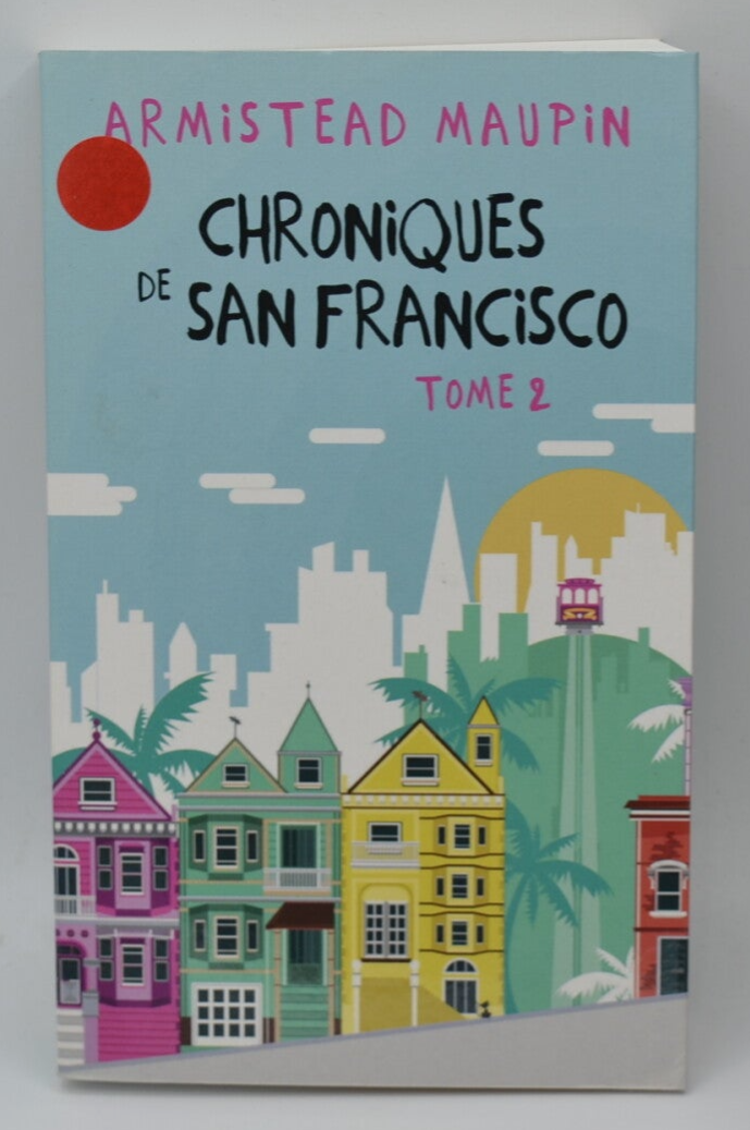 Chroniques de San Francisco - Armistead Maupin - livre