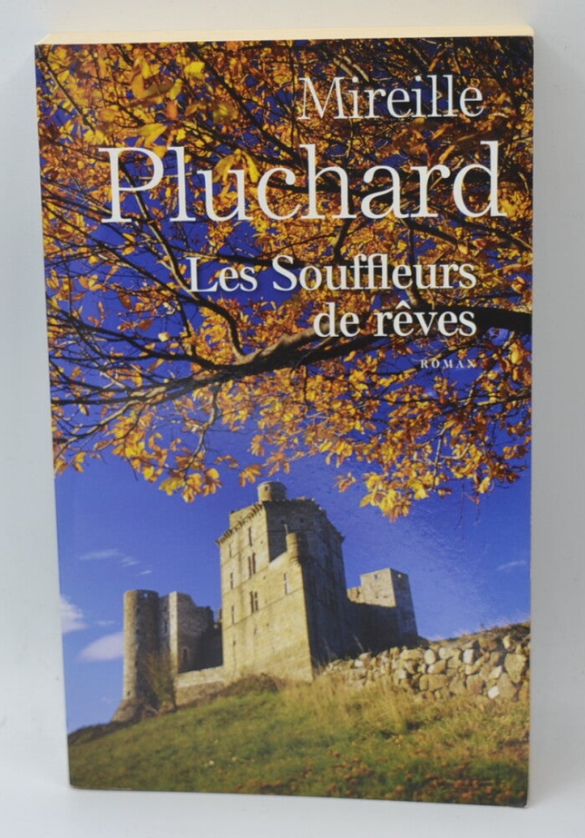 Les Souffleurs de rêves - Mireille Pluchard - livre