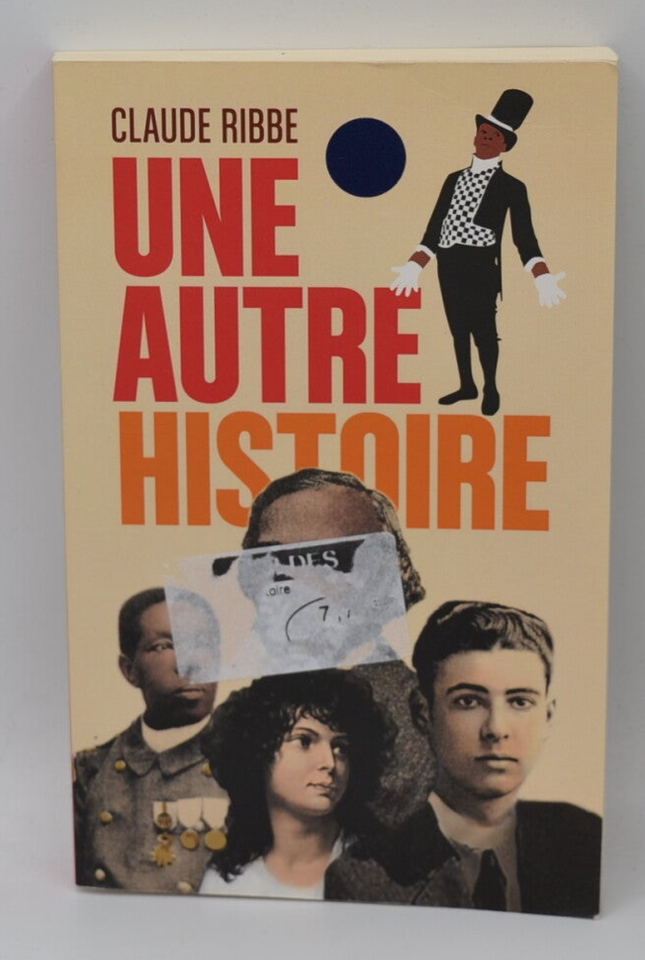 Une autre histoire - Claude Ribbe - livre