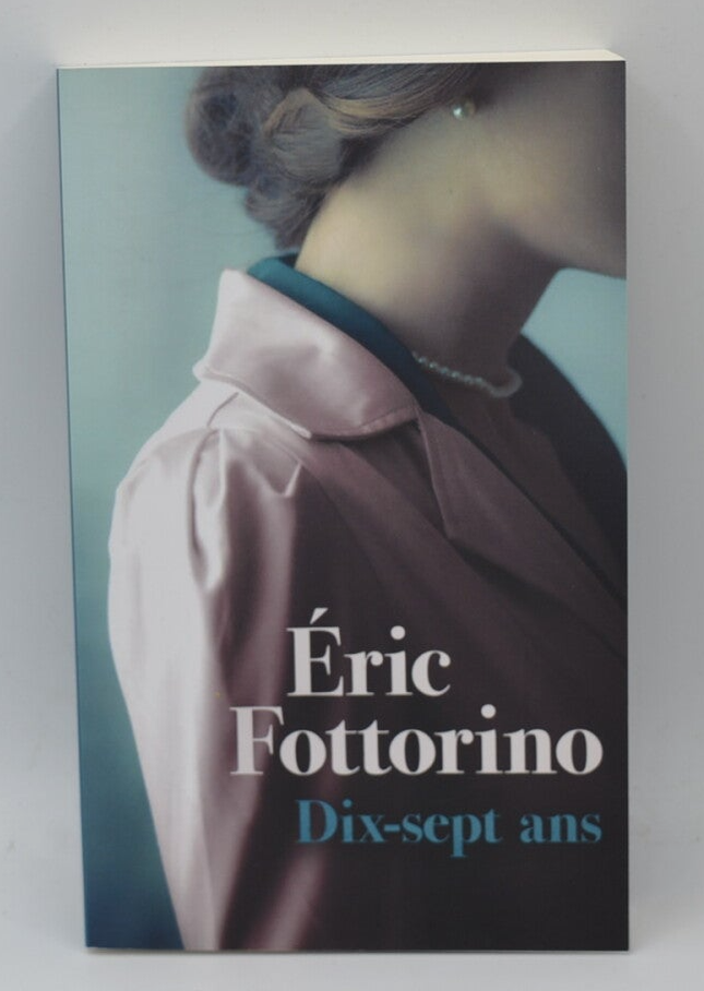 Siebzehn Jahre - Eric Fottorino - Buch