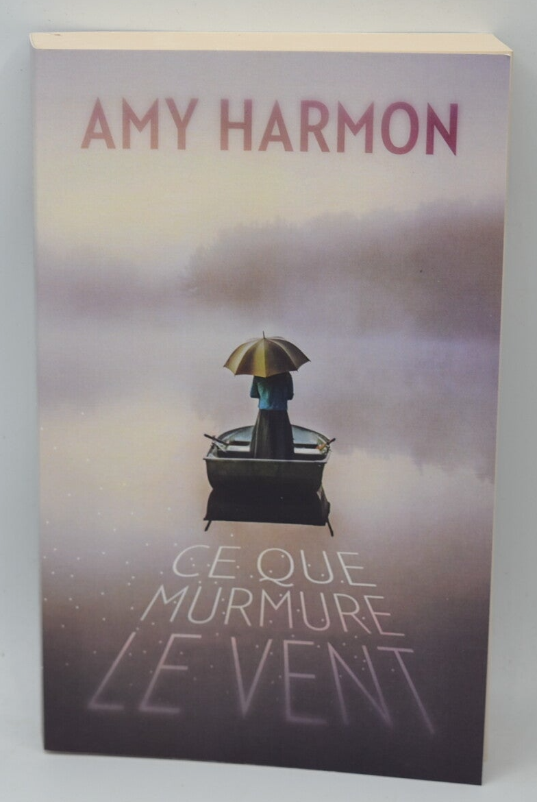 Ce que murmure le vent - Harmon Amy - livre