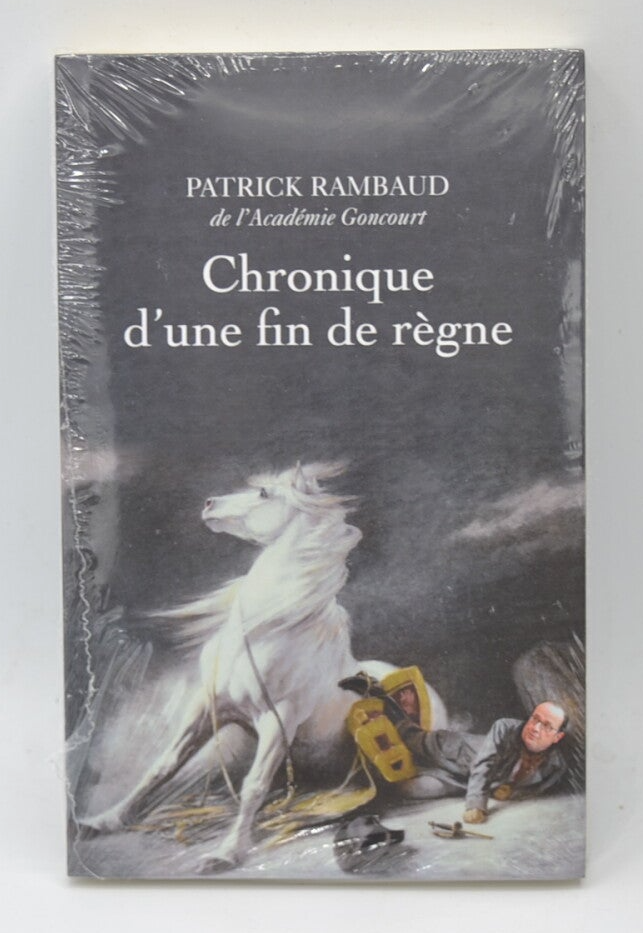 Chronique d'une fin de règne - Patrick Rambaud - livre