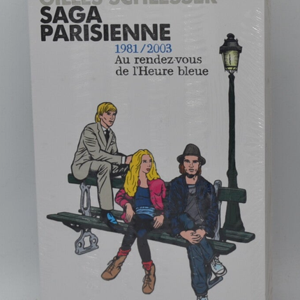 Saga parisienne 1981/2003 Au rendez-vous de l'Heure bleue - Gilles SCHLESSER - livre