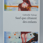 Sauf que c'étaient des enfants - Tuloup Gabrielle - livre