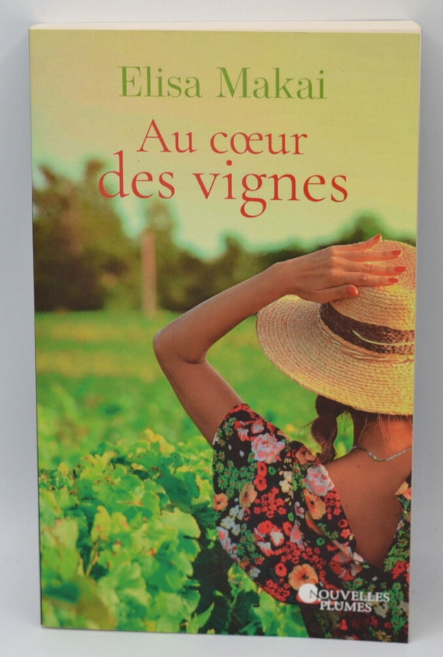 Au Coeur Des Vignes - Elisa Makai - Livre