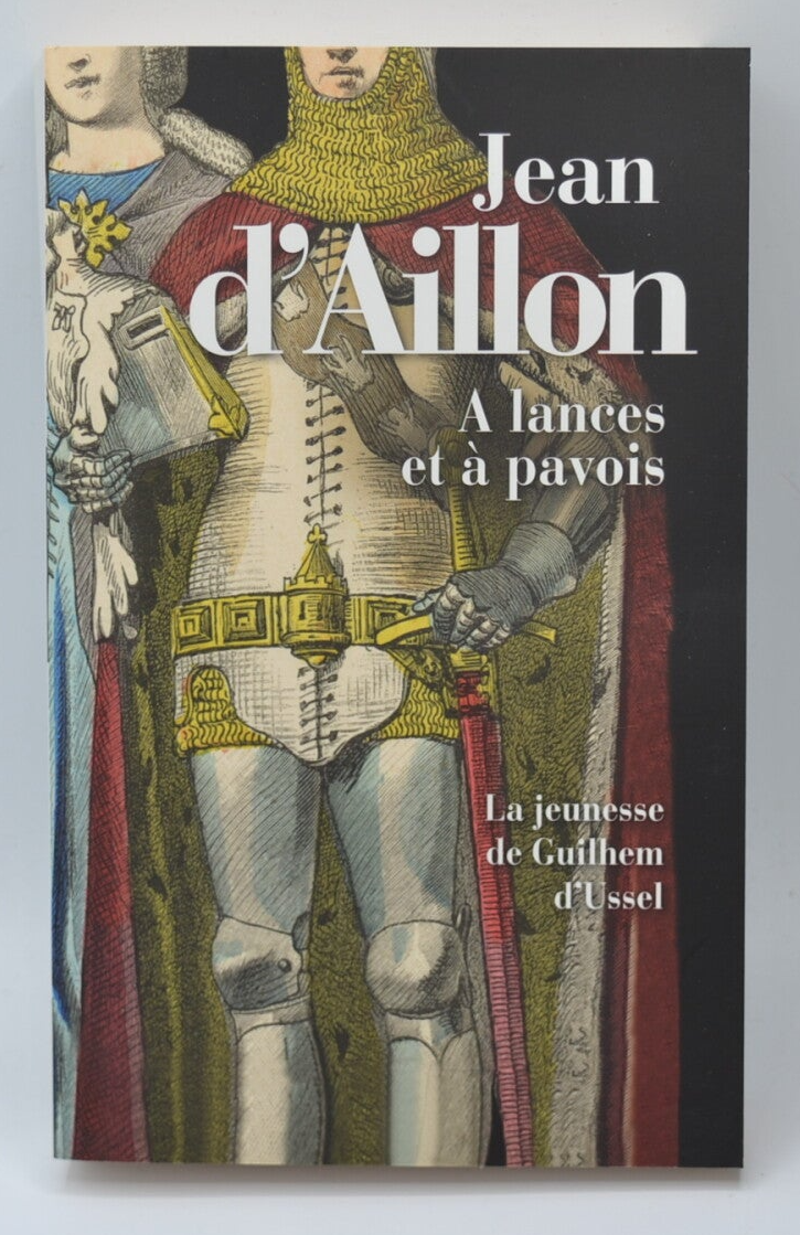 With lances and shields - by Aillon Jean - Book