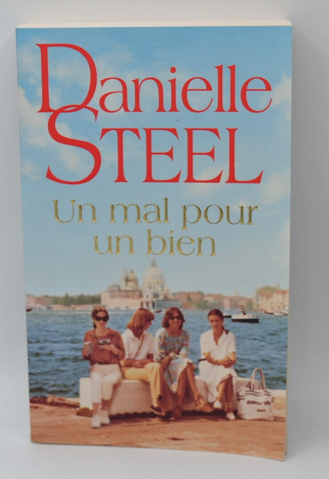 Un mal pour un bien - Danielle Steel - Livre