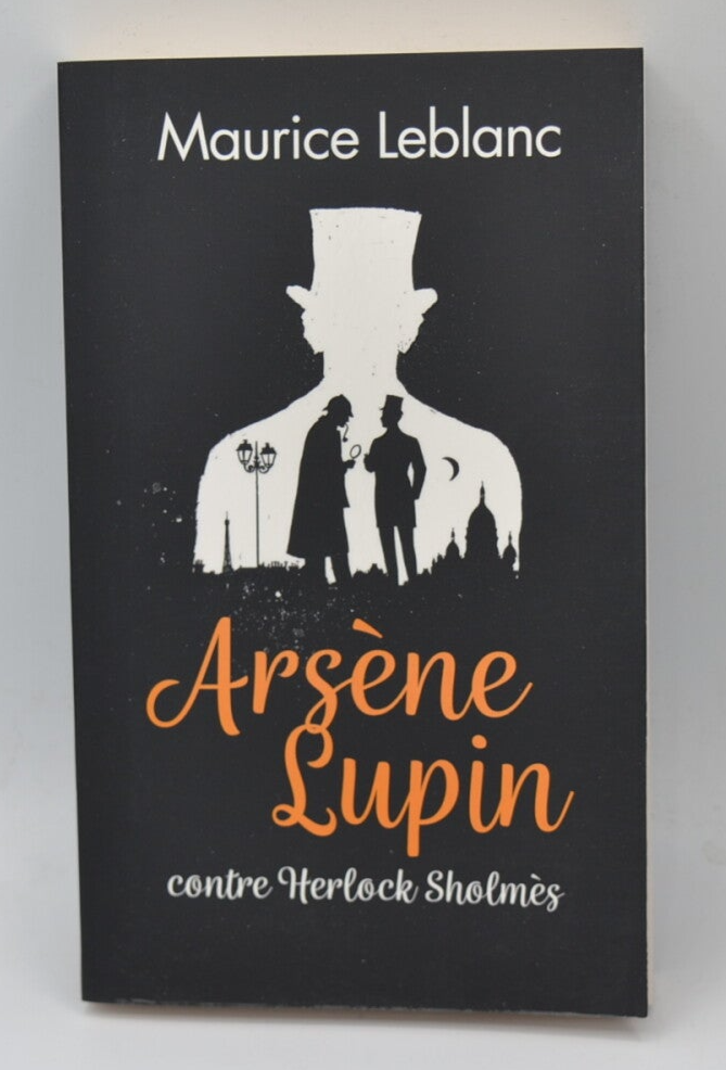 Arsène Lupin Against Herlock Sholmes - Maurice Leblanc - Book