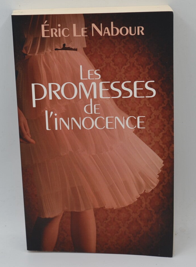 Les Promesses de l'innocence - Eric Le Nabour - Livre