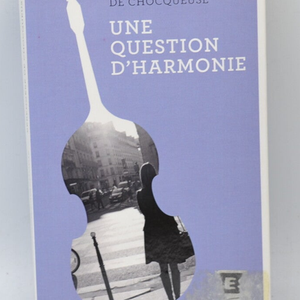 Eine Frage der Harmonie – Bérengère De Chocqueuse – Buch