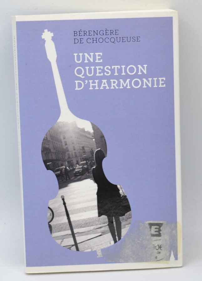 Eine Frage der Harmonie – Bérengère De Chocqueuse – Buch