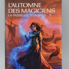 The Autumn of the Magicians Volume 3 The Shadow Walker - Hélène P. Mérelle - Book