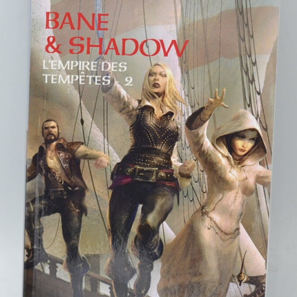 L'Empire des tempêtes Tome 2 - Bane & Shadow- Jon Skovron - Livre