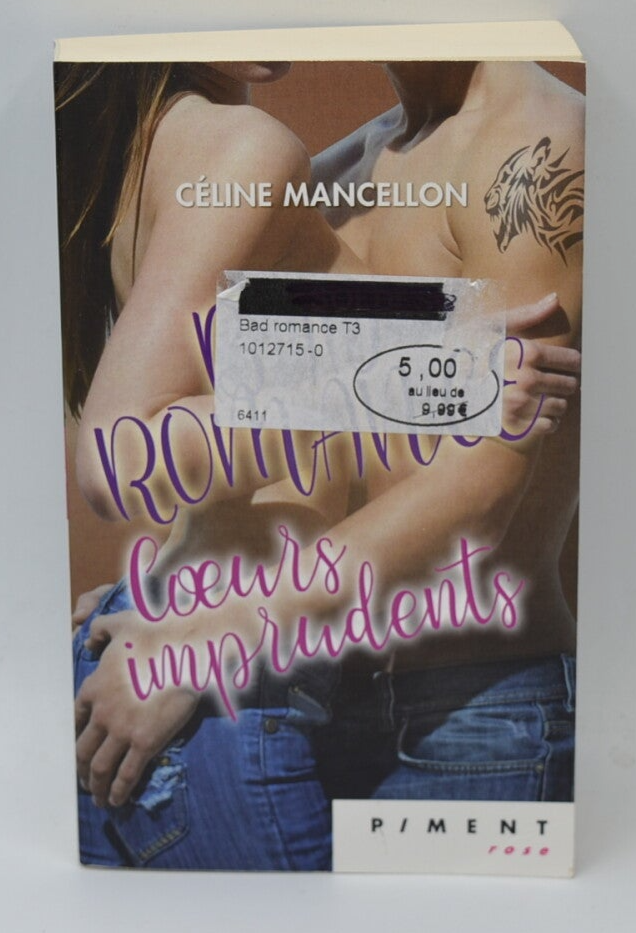 Bad Romance: Reckless Hearts - Mancellon Céline - Book