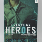 Everyday Heroes - Volume 3 Cockpit - Taking Risks - K. Bromberg - Book
