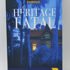 Héritage Fatal - Jean Francois Faroux - Livre