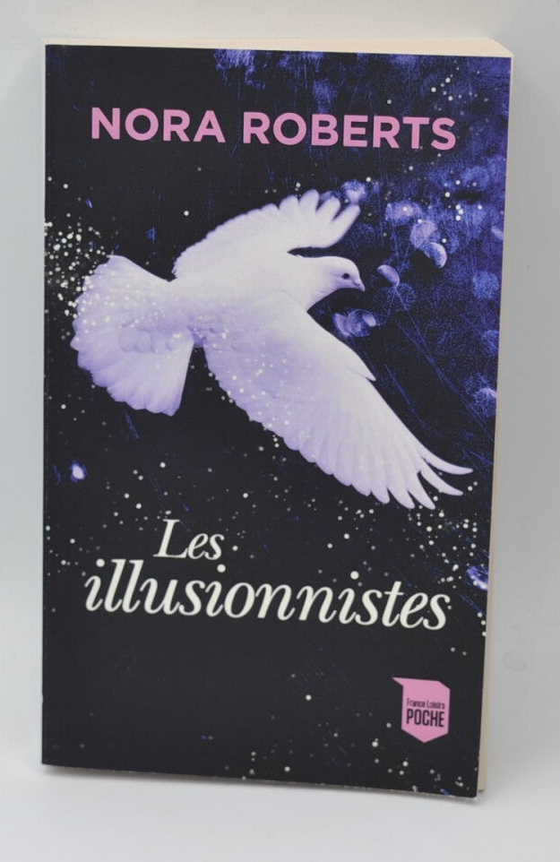 Les Illusionnistes - Nora Roberts - Livre