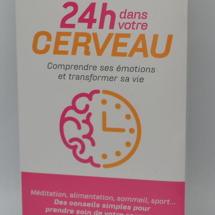 24 H Dans Votre Cerveau - Deveze, Erwan - Livre