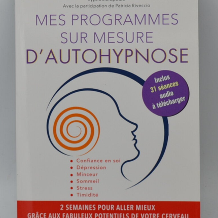 My tailor-made self-hypnosis programs - Jean-Jacques Garet - Book