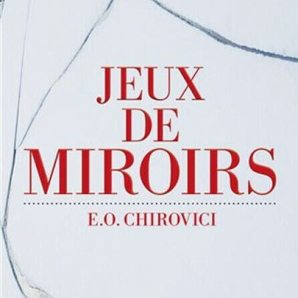 Mirror Games von EO Chirovici - Buch