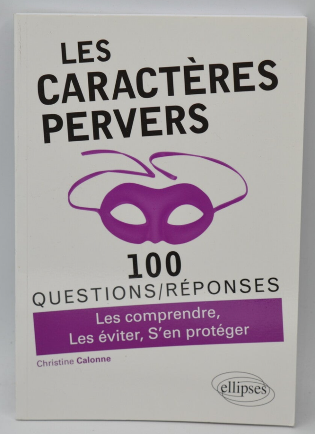 Les caractères pervers - Christine Calonne - Livre