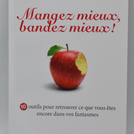 Mangez mieux bandez mieux ! - Alain Samson - Livre