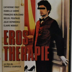 Erostherapie-DVD – Catherine Frot – Isabelle Carré – François Berléand