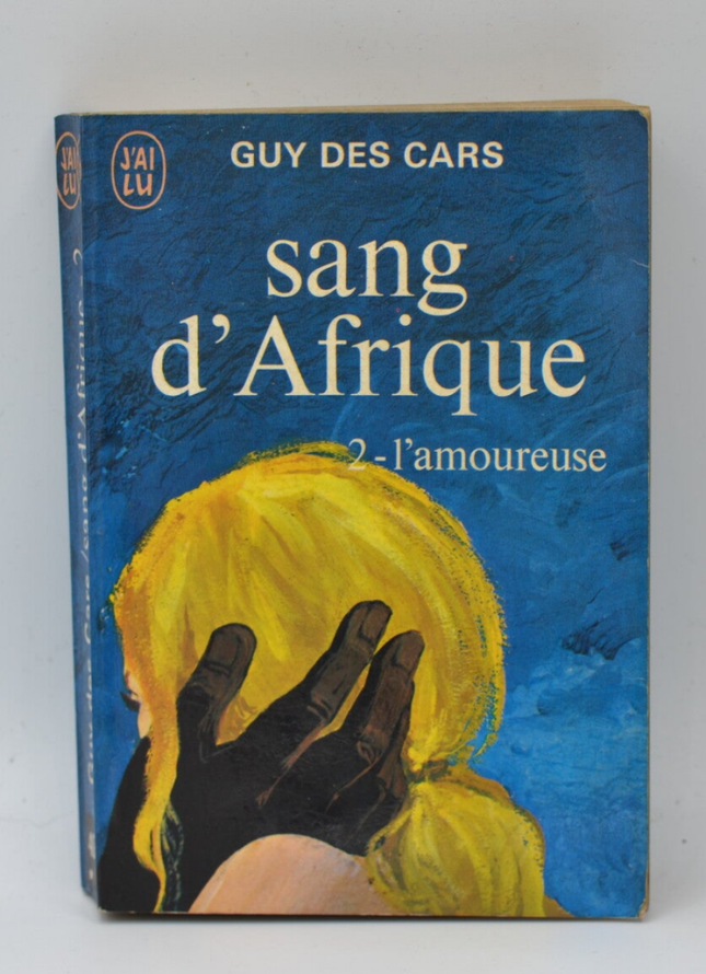 sang d'Afrique l'amoureuse tome 2 - Guy des cars - livre