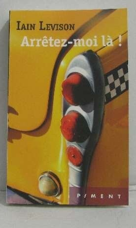 Stop Me Right There! - Iain Levison - book