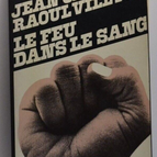 fire in the blood - Jean Cana Raoul Vilette - book