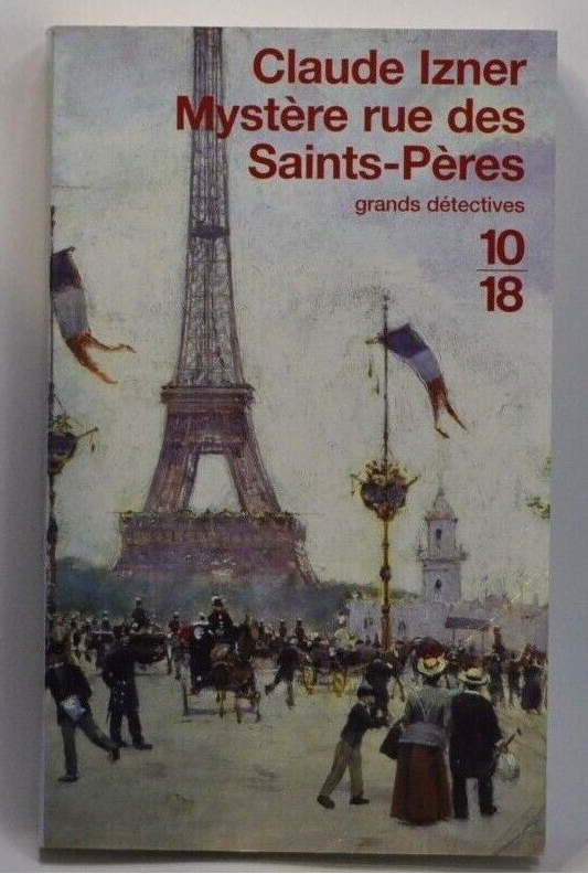 Mystère rue des Saints-Pères – Claude Izner roman policier historique Paris enquête librairie meurtre suspense occasion - livre