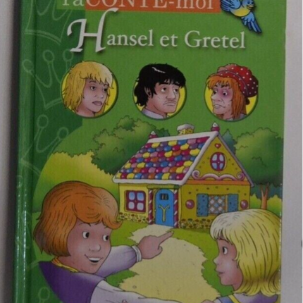 Hansel et Gretel - raconte moi - livre