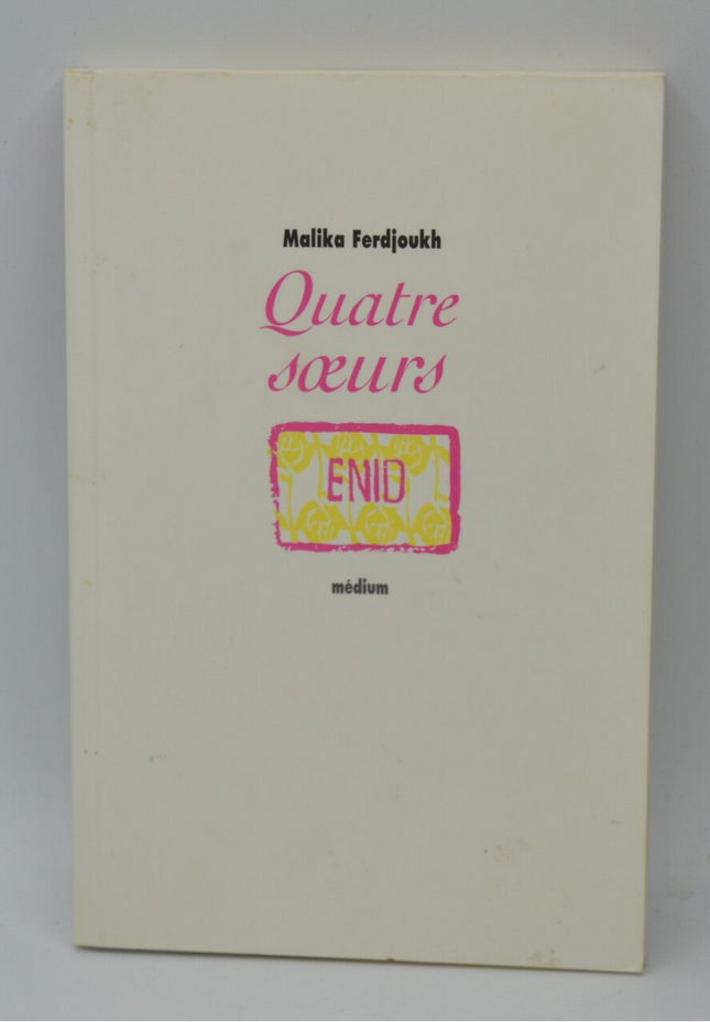 Quatre Sœurs, tome 1 – Enid – Malika Ferdjoukh – Roman jeunesse famille émotions jeunesse – Livre d’occasion - livre