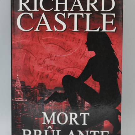 Mort brûlante - Richard Castle - livre