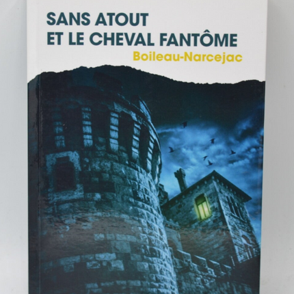 Sans Atout et le cheval fantôme - Boileau-Narcejac - livre