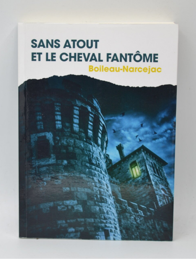 Sans Atout et le cheval fantôme - Boileau-Narcejac - livre