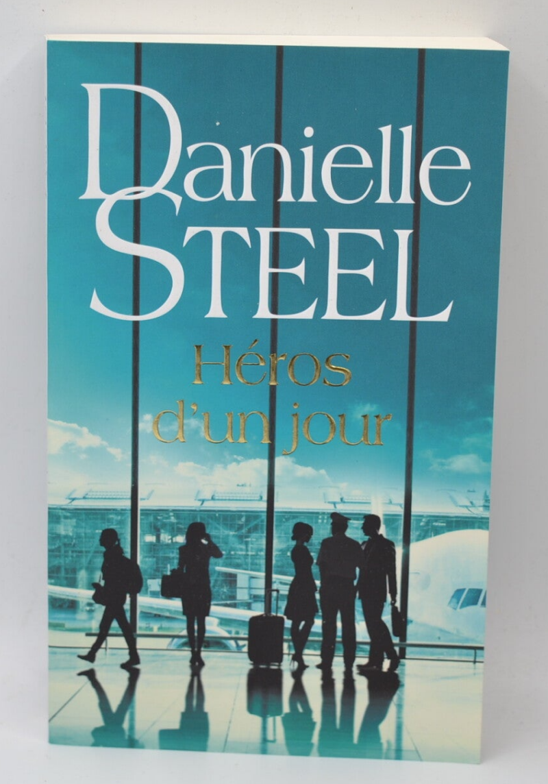 Héros d'un jour - Danielle Steel - livre