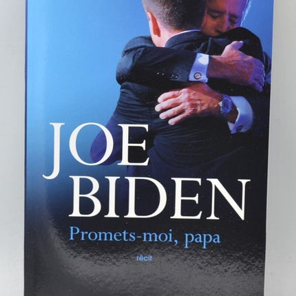 Promets-moi papa - Biden Joe - livre