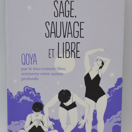 Sage sauvage et libre - Claire Garin - livre