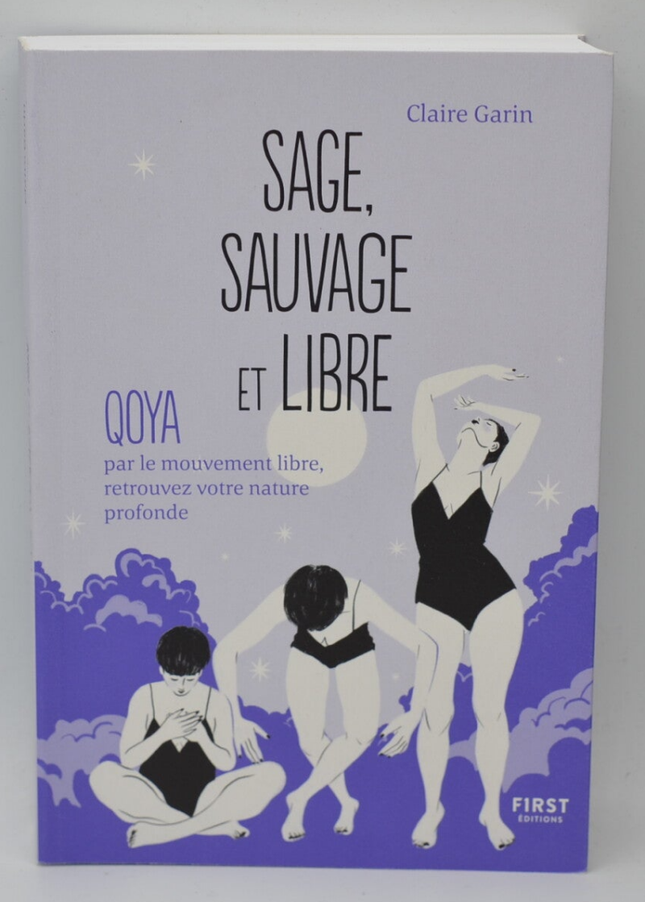 Sage sauvage et libre - Claire Garin - livre