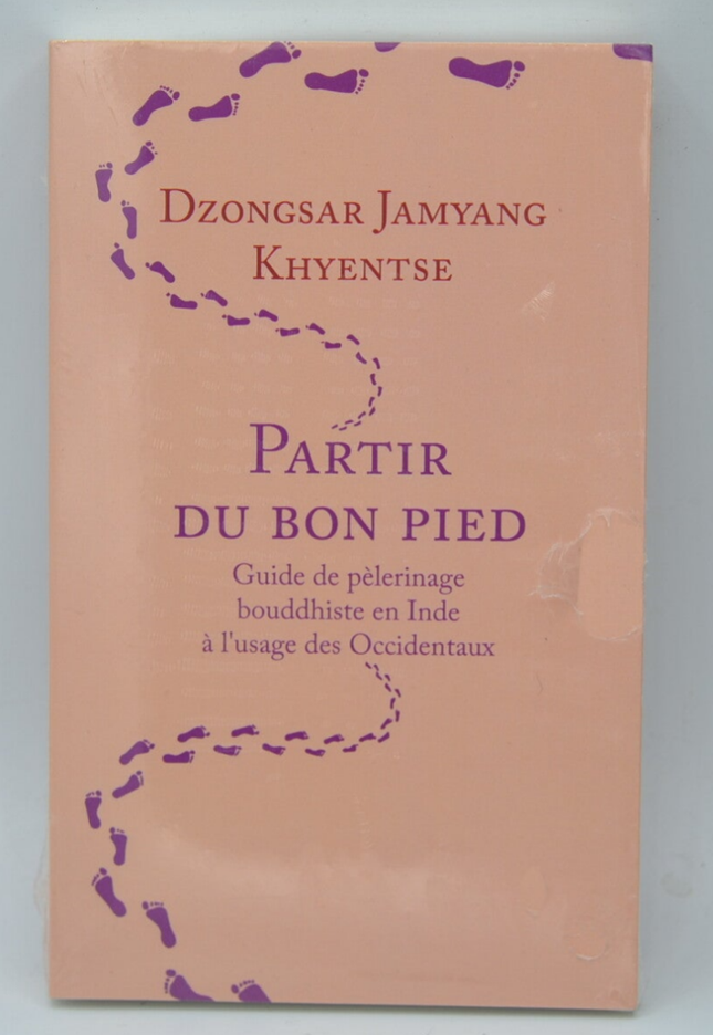 Partir du bon pied - Dzongsar Jamyang Khyentse - livre