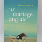 Un mariage anglais - Claire Fuller - livre