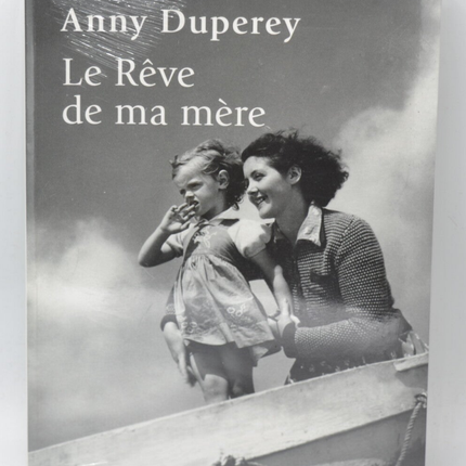 Le rêve de ma mère - Anny Duperey - livre
