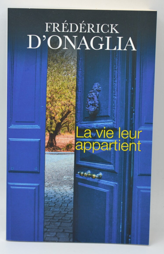 Das Leben gehört ihnen - Frédérick d'Onaglia - Buch