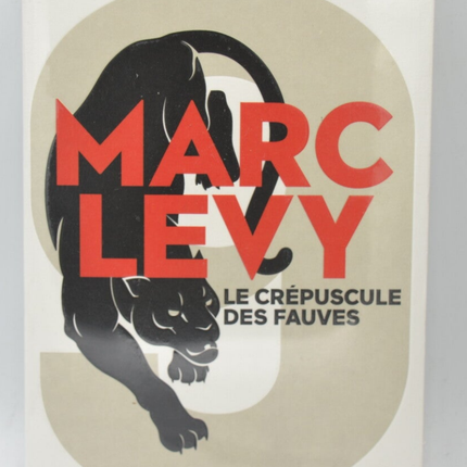 Le crépuscule des fauves - Marc Levy - livre